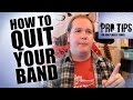 How To Quit Your Band [PTfIB]