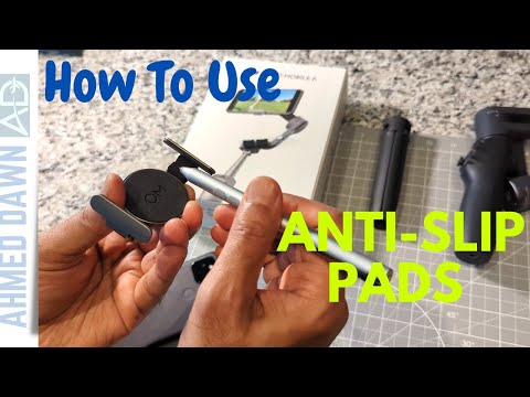 How to Use Osmo Mobile Gimbal Anti-Slip Pads