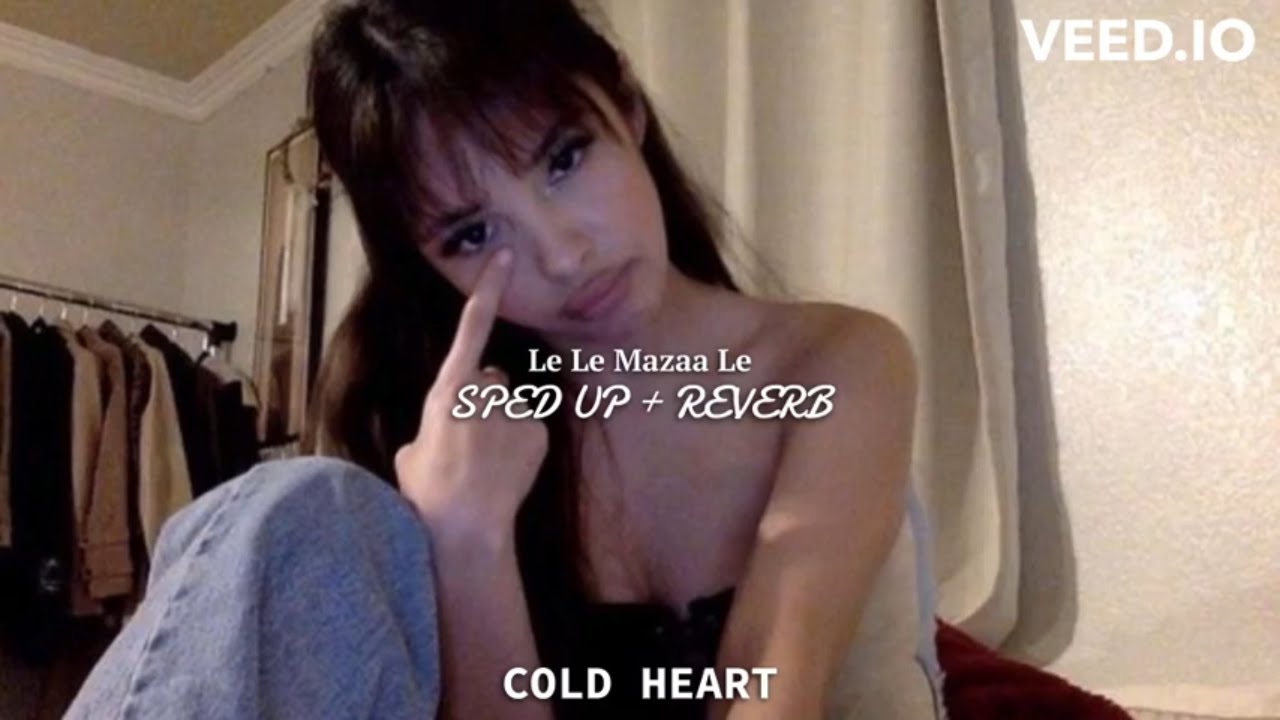 Le Le Mazaa Le (SPED UP + REVERB) | Hrishikesh L, Nikita N, Sowmya R, Suzanne D'Mello | COLD HEART