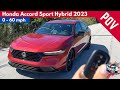 Honda Accord Sport Hybrid 2023 // 0 to 60 MPH [POV - 4K]