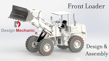 #81 How to design and assemble Front Loader | Solidworks Tutorial | Assembly | Design Mechanic