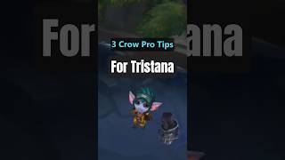 3 Crow PRO TIPS for Tristana #leagueoflegends #shorts #viralshorts