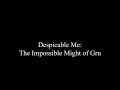 Despicable Me: The Impossible Might of Gru | Creepypasta Reading