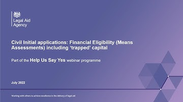 Civil Initial applications: Financial Eligibility (Means Assessments) including ‘trapped’ capital