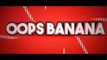 intro tang oops banana