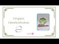 Origami Osterkörbchen