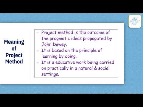 वीडियो: परियोजना पद्धति से क्या तात्पर्य है ?