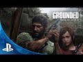 Grounded the making of the last of us
