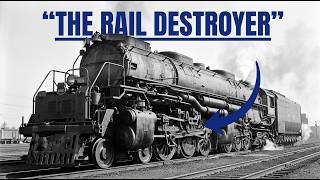 The Locomotive So Powerful It Destroyed Every Railway That Tried to Run It