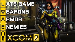 XCOM 2 - Late Game Weapons, Armor and Enemies [Chrysallid, Andromedon, Gatekeeper, Sectopod]Gameplay