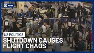 US Flight Chaos Worsens As Unpaid Aviation Staff Call In Sick During Shutdown | 10 News