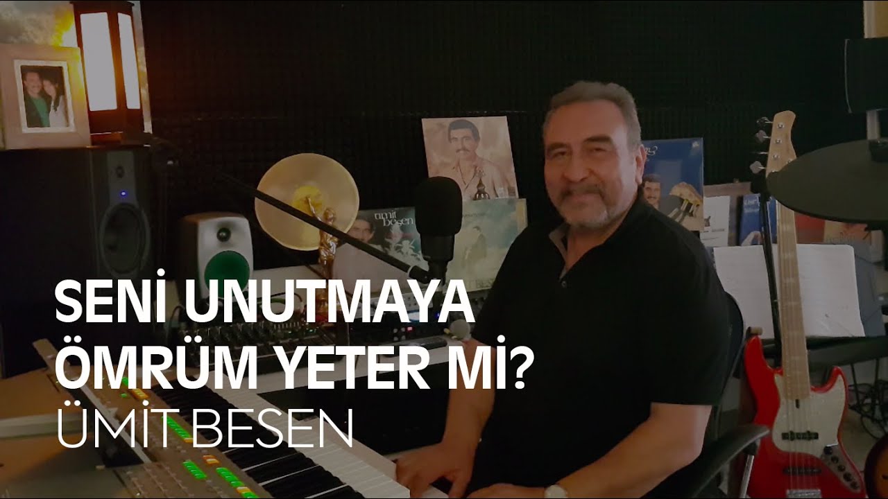 Ümit Besen Seni Unutmaya Ömrüm Yeter mi ? YouTube Ümit Besen Seni Unutmaya Ömrüm Yeter mi ? YouTube