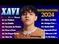Xavi Mix Grandes Exitos 2024 | Xavi Mas Mejores Canciones Popular 2024 | La Victima, Poco A Poco