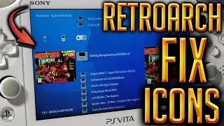 PS Vita Hacks: How To Install Retroarch 1.9.1  Fix Playlist, Thumbnails, & Icons  UPDATE 2021