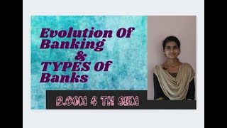 Evolution Of Banking & Types Of Banks