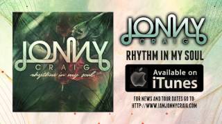 Video thumbnail of "Jonny Craig - Rhythm In My Soul"