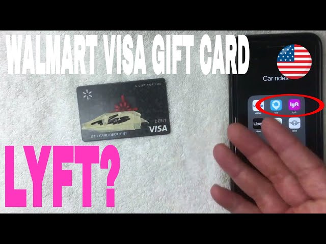 Does Lyft Take Visa Gift Cards? Discover the Truth