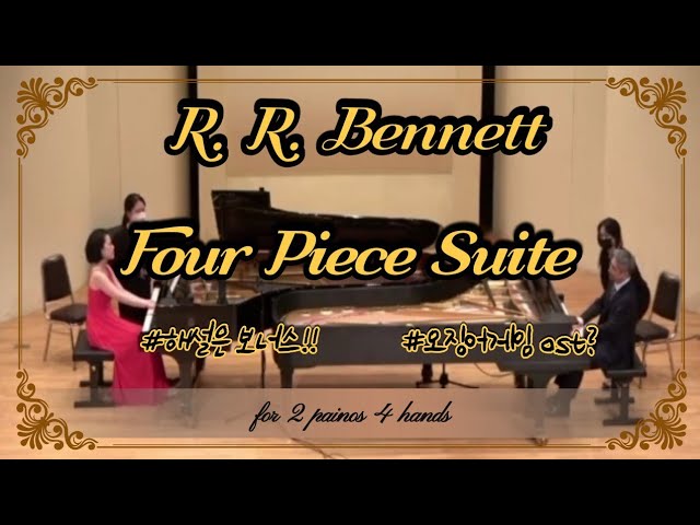 リチャード・ロドニー・ベネット「フォー・ピース・スイート」 Score] Four Piece Suite (Divertimento for 2 pianos