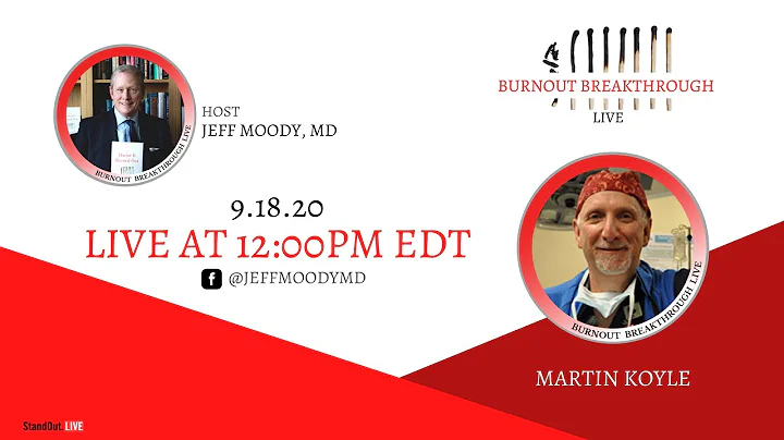 Burnout Breakthrough - with Dr. Jeff Moody featuri...