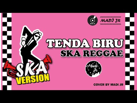 Tenda Biru Ska Reggae Version Tenda Biru Ska Reggae Version