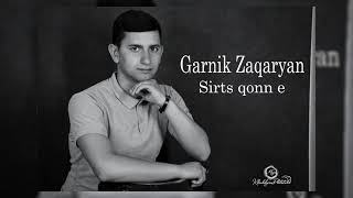 Garnik Zaqaryan - Sirts qonn e // Գառնիկ Զաքարյան - Սիրտս քոնն է