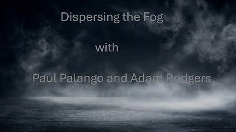 Dispersing the Fog E40 - C-16 Proposed New Criminal Laws, Chief Bans Premier, Guest Dave Moore