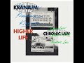 Kranium ft. Chronic Law &quot;Higher Life&quot; (Official Audio)