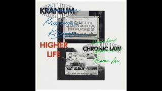 Kranium ft. Chronic Law "Higher Life" (Official Audio)