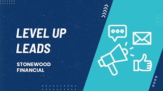 Level Up Leads with Stonewood Financial and Leading Response