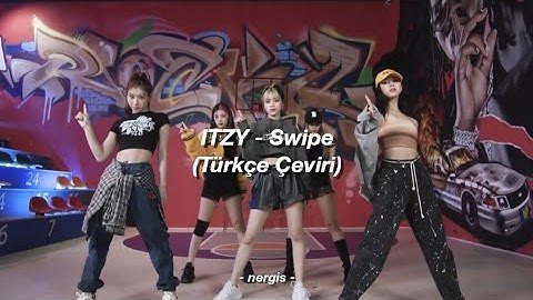 itzy - swipe (türkçe çeviri)