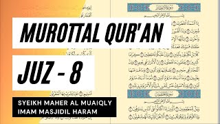 Baca Quran Juz 8 - Syaikh Maher Al Muaiqly