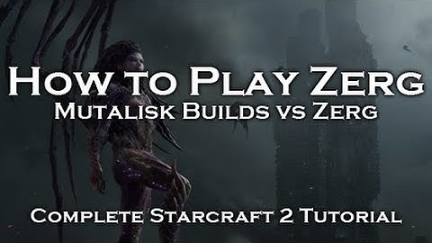 [Starcraft 2: HoTS] Zerg Tutorials - Mutalisks Builds vs Zerg (ZvZ)