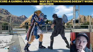 Core-A Gaming: Analysis - Why Button Mashing Doesn't Work Reaction
