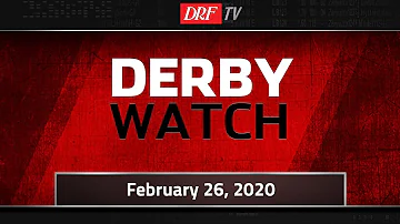 Derby Watch - February 26, 2020