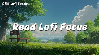 Read Lofi Focus | Deep Focus for Relax, Study, Work Lofi Music with Forest White Noise