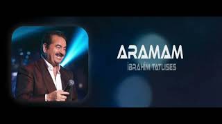 İbrahim Tatlıses - ARAMAM (iso.kc.remix) #ibrahimtatlıses Resimi
