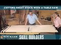 Cutting Large Sheet Stock on a Table Saw | Rockler Skill Builders Cutting Large Sheet Stock on a Table Saw | Rockler Skill Builders