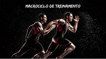 Como montar um macrociclo de treinamento?