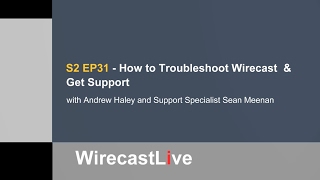 How to Troubleshoot Wirecast