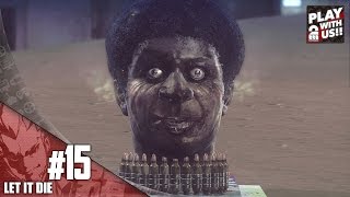 #15【アクション】弟者の「LET IT DIE（レット イット ダイ）」【2BRO.】
