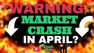 WARNING ⛔️ Great Stock Market Crash Of 2024 to Begin In April