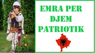Emra Shqip PATRIOTIK me KUPTIM TE MIR per DJEM, Quna 2023  TRADITIONAL