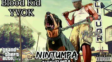 Blood Kid YVOK - Nintumpa Nokutumpa - (Official Audio) Subscribe 👌