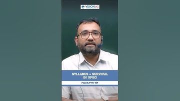 Syllabus = Survival in UPSC!