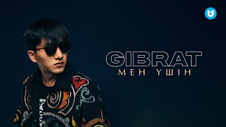 Gibrat - Мен Үшін