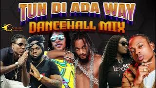 Dancehall Mix 2023 TUN DI ADA WAY Iwaata,450,Skeng,Rygin,Masicka,Valaint,Chronic Law,Kartel,Kraff
