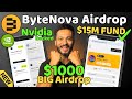 100% Biggest Airdrop | ByteNova Airdrop Backed By Nvidia with $15 Million Funding | Airdrop Guide ✅