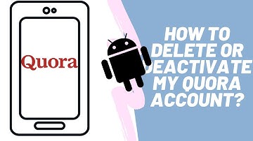 How To Delete Your Quora Account Permanently or Deactivate Your Quora Account(2020)