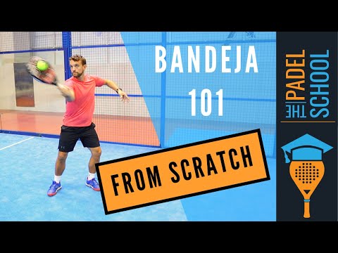 Learn the Padel Bandeja From Scratch! Padel Tips