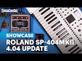 Roland SP-404MKII 4.04 Update: Explosive Possibilities That Change Everything